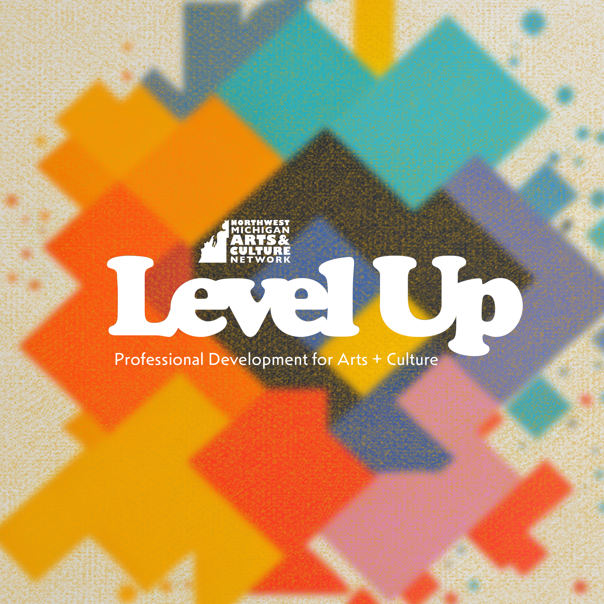 Level Up Professional Development for Arts and Culture